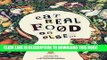Ebook Eat Real Food or Else: A Low Sugar, Low Carb, Gluten Free, High Nutrition Cookbook for the