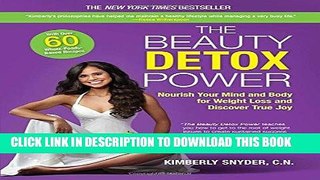 Best Seller The Beauty Detox Power: Nourish Your Mind and Body for Weight Loss and Discover True