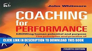 Best Seller Coaching for Performance: GROWing Human Potential and Purpose - The Principles and