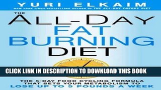 Best Seller The All-Day Fat-Burning Diet: The 5-Day Food-Cycling Formula That Resets Your