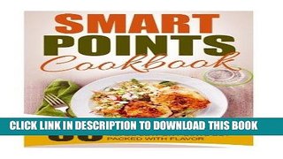Best Seller Smart Points Cookbook: 50 Smart Points Weight Watchers Recipes-Dinner Meals Low On