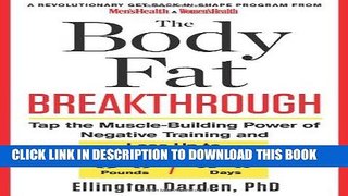 Ebook The Body Fat Breakthrough: Tap the Muscle-Building Power of Negative Training and Lose Up to