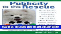 [New] PDF Publicity to the Rescue: How to Get More Attention for Your Animal Shelter, Humane