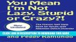 Best Seller You Mean I m Not Lazy, Stupid or Crazy?!: The Classic Self-Help Book for Adults with