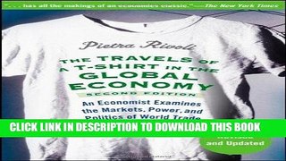 [Free Read] The Travels of a T-Shirt in the Global Economy: An Economist Examines the Markets,