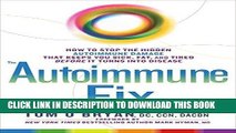 Best Seller The Autoimmune Fix: How to Stop the Hidden Autoimmune Damage That Keeps You Sick, Fat,