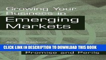[Free Read] Growing Your Business in Emerging Markets: Promise and Perils Free Online
