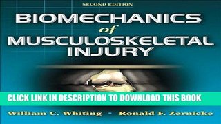Best Seller Biomechanics of Musculoskeletal Injury, Second Edition Free Read