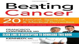 Best Seller Beating Cancer: Twenty Natural, Spiritual, and Medical Remedies That Can Slow--and