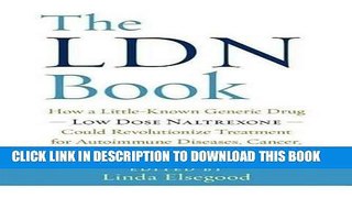 Best Seller The LDN Book: How a Little-Known Generic Drug _ Low Dose Naltrexone _ Could
