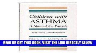 [New] Ebook Children With Asthma: A Manual for Parents Free Read