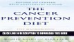 Ebook The Cancer Prevention Diet, Revised and Updated Edition: The Macrobiotic Approach to