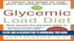 Best Seller The Glycemic-Load Diet: A powerful new program for losing weight and reversing insulin