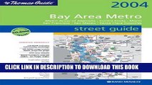 Read Now Thomas Guide 2004 Bay Area Metro Street Guide: Metro Areas of Alameda, Contra Costa,