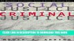 [DOWNLOAD] PDF Social Justice/Criminal Justice: The Maturation of Critical Theory in Law, Crime,
