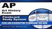 Read Now AP Art History Exam Flashcard Study System: AP Test Practice Questions   Review for the