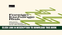 [New] Ebook Foreign Exchange Risk: Models, Instruments and Strategies Free Online