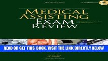 Read Now Medical Assisting Exam Review: Preparation for the CMA and RMA Exams (Prepare Your