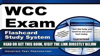 Read Now WCC Exam Flashcard Study System: WCC Test Practice Questions   Review for the Wound Care