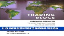 [Free Read] Trading Blocs: Alternative Approaches to Analyzing Preferential Trade Agreements Full