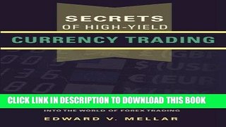 [New] Ebook Secrets of High-Yield Currency Trading Free Read