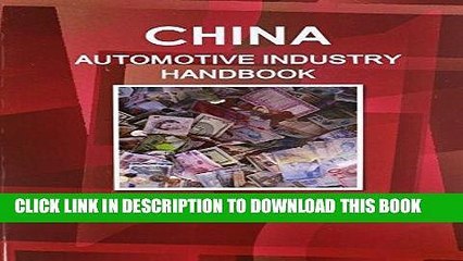 [Free Read] China Automotive Industry Handbook - Strategic Information and Opportunities (World