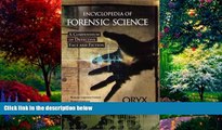 Books to Read  Encyclopedia of Forensic Science: A Compendium of Detective Fact and Fiction  Full