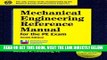 Read Now Mechanical Engineering Reference Manual for the PE Exam: 10th Edition (Engineering