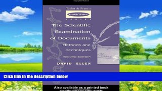 Big Deals  The Scientific Examination of Documents: Methods and Techniques (Taylor   Francis