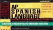 Read Now Arco Master the Ap Spanish Language Test 2001: Teacher-Tested Strategies and Techniques