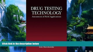 Big Deals  Drug Testing Technology: Assessment of Field Applications (Methods in Analytical
