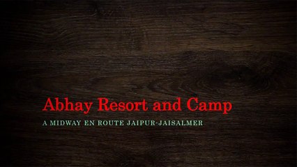 Abhay Resort and Camp: Hotel Between Jaipu/Pushkar and Jaisalmer