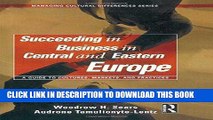 [Free Read] Succeeding in Business in Central and Eastern Europe (Managing Cultural Differences)