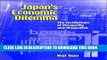 [Free Read] Japan s Economic Dilemma: The Institutional Origins of Prosperity and Stagnation Free