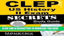 Read Now CLEP US History II Exam Secrets Study Guide: CLEP Test Review for the College Level