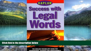 Books to Read  Kaplan Success with Legal Words: The English Vocabulary Guide for International