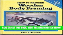 [FREE] EBOOK How to Restore Wooden Body Framing (Osprey Restoration Guides) ONLINE COLLECTION