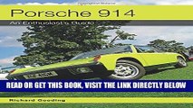 [FREE] EBOOK Porsche 914: An Enthusiast s Guide BEST COLLECTION