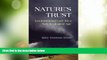 Big Deals  Nature s Trust: Environmental Law for a New Ecological Age  Full Read Best Seller