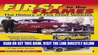 [FREE] EBOOK First to the Flames: History of Fire Chief Vehicles ONLINE COLLECTION