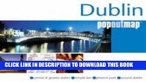 Read Now Dublin (UK   Ireland Maps) (UK   Ireland Maps) (Popout Map) Download Book
