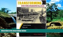 Must Have  Transforming Environmentalism: Warren County, PCBs, and the Origins of Environmental