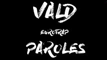Vald - Eurotrap (Paroles⁄Lyrics)