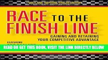 [FREE] EBOOK Race to The Finish Line...Gaining and Retaining Your Competitive Advantage BEST