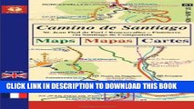 Read Now Camino de Santiago Maps / Mapas / Cartes: St. Jean Pied de Port/Roncesvalles - Finisterre