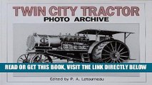 [READ] EBOOK Twin City Tractor: Photo Archive : Photographs from the Minneapolis-Moline Company