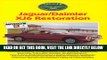 [READ] EBOOK Jaguar / Daimler XJ6 Restoration ONLINE COLLECTION