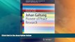 Big Deals  Johan Galtung: Pioneer of Peace Research (SpringerBriefs on Pioneers in Science and