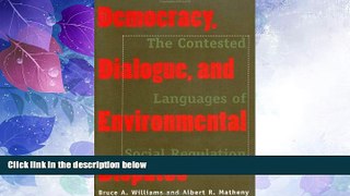 Big Deals  Democracy, Dialogue, and Environmental Disputes: The Contested Languages of Social