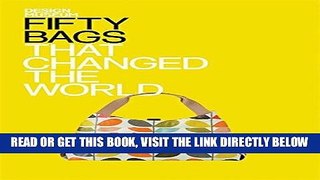 [READ] EBOOK Fifty Bags That Changed the World (Design Museum Fifty) ONLINE COLLECTION